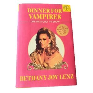 Dinner for Vampires by Bethany Joy Lenz Hardback Book Of The Month Edition GREAT